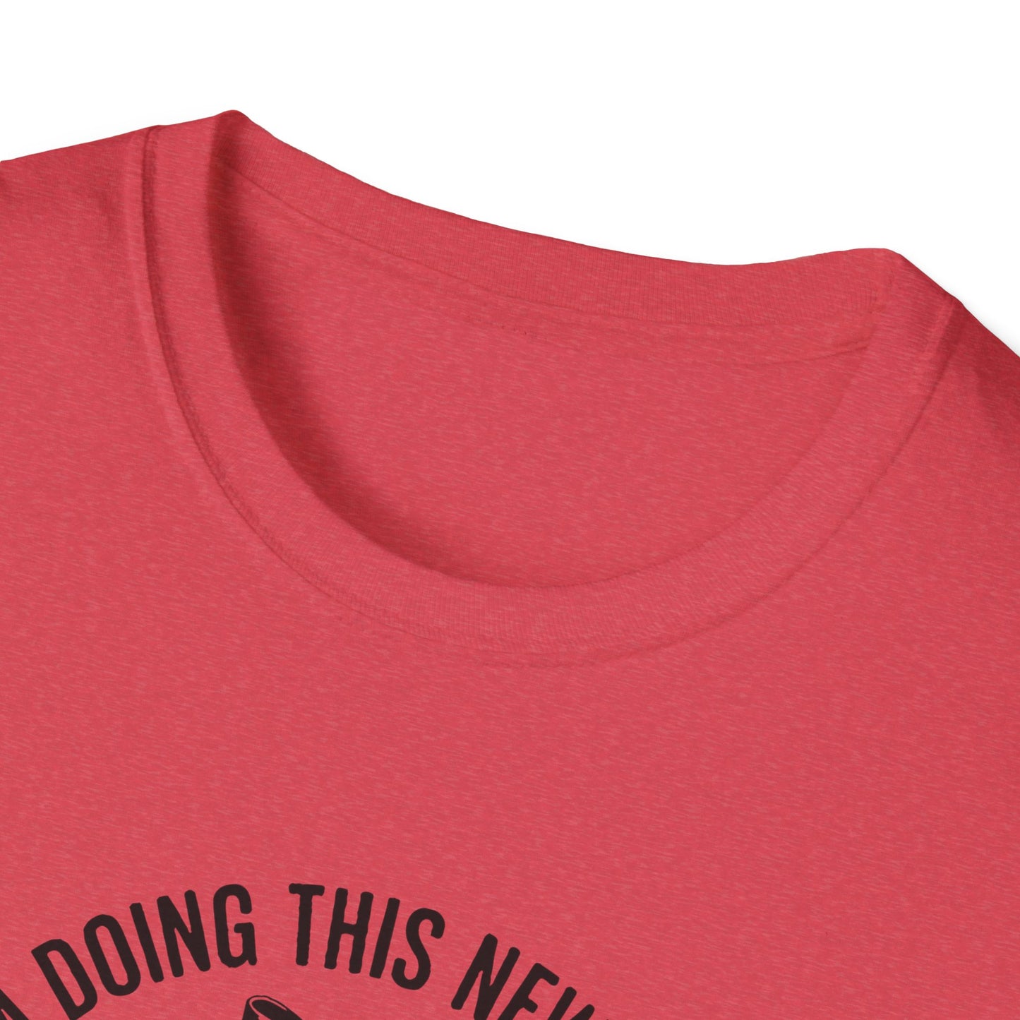 I'm Doing This New Thing Unisex Softstyle T-Shirt