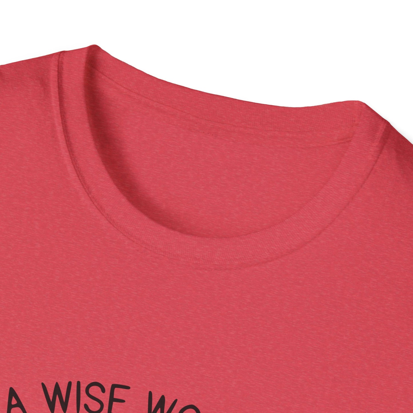 A Wise Woman Unisex Softstyle T-Shirt