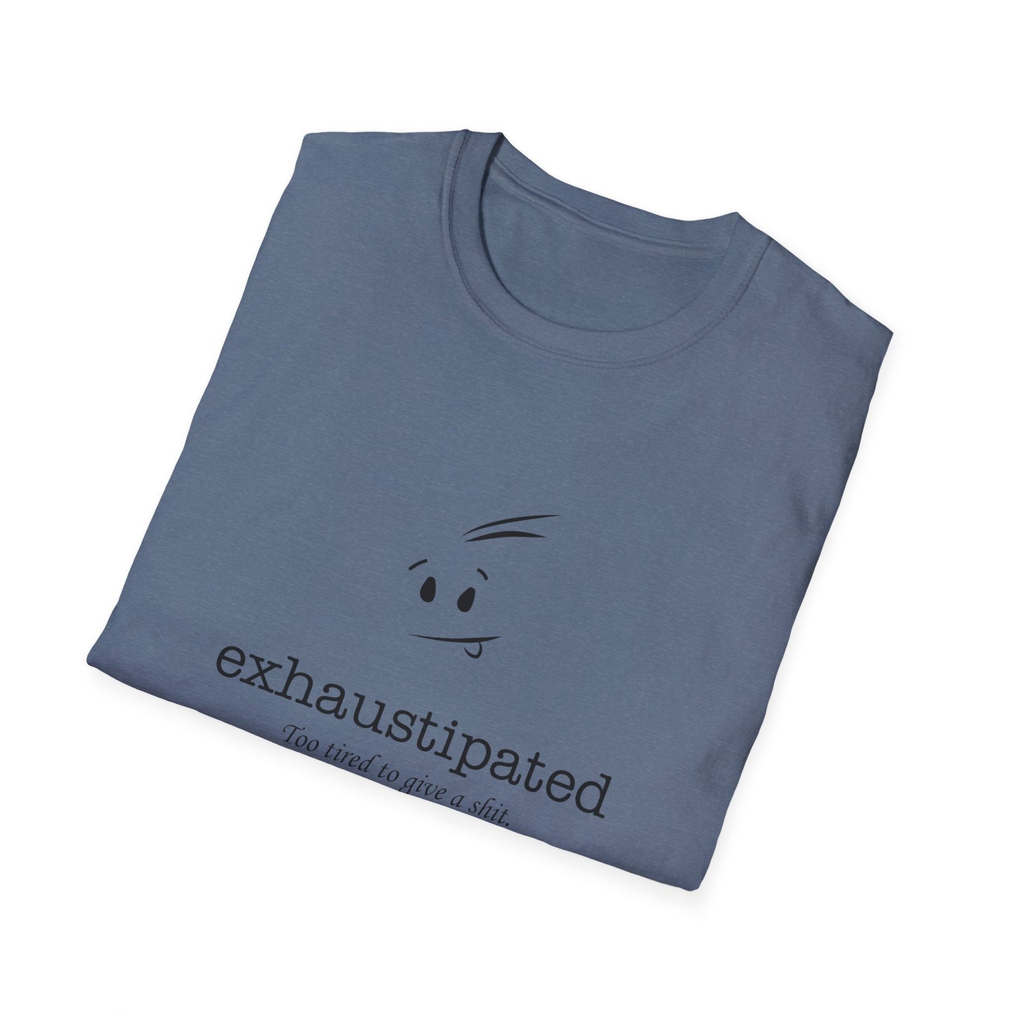 Exhaustipated Unisex Softstyle T-Shirt