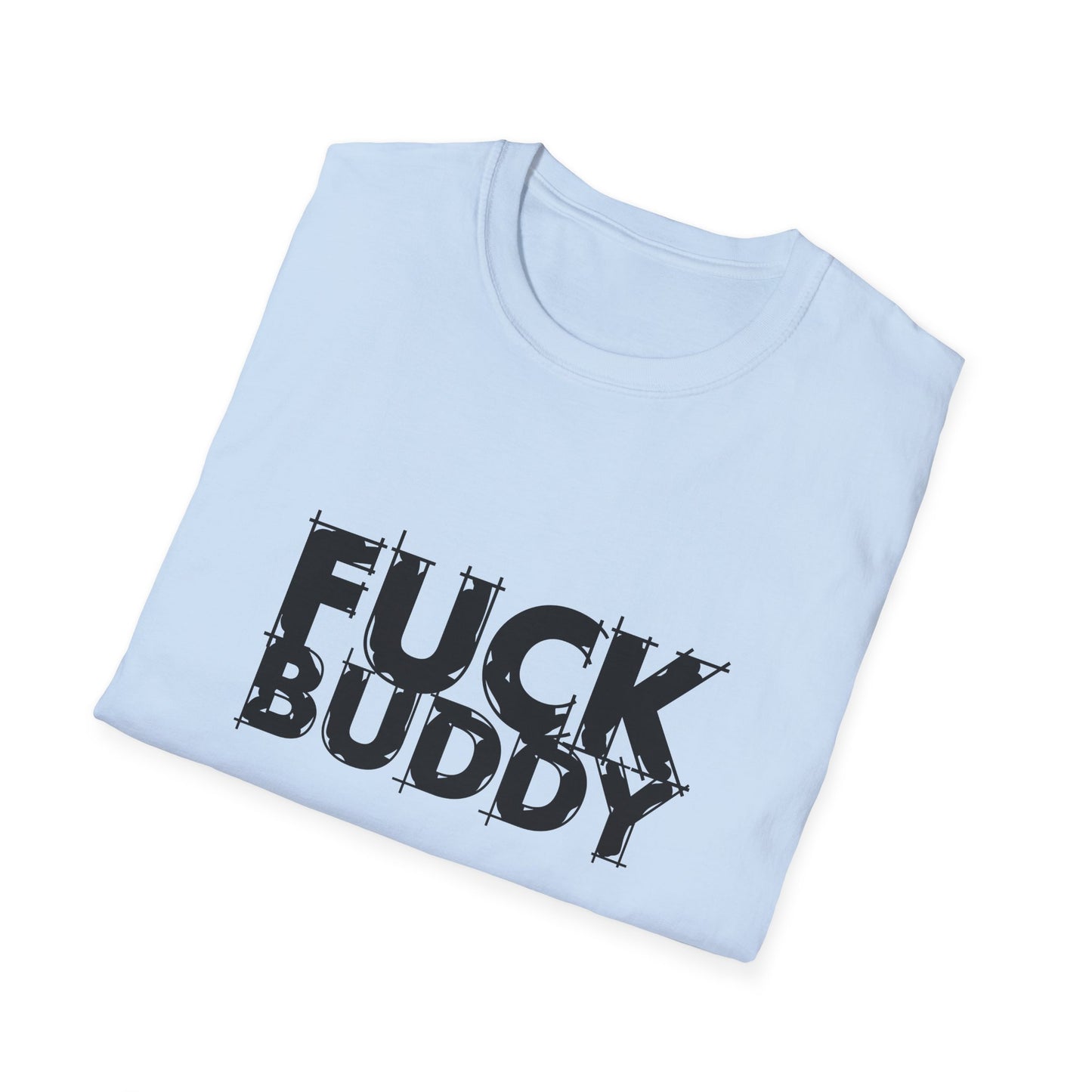 Fuck Buddy Unisex Softstyle T-Shirt