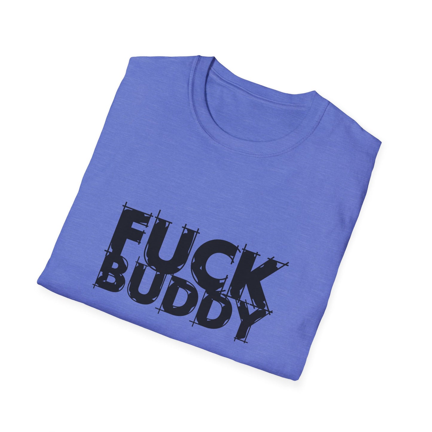 Fuck Buddy Unisex Softstyle T-Shirt