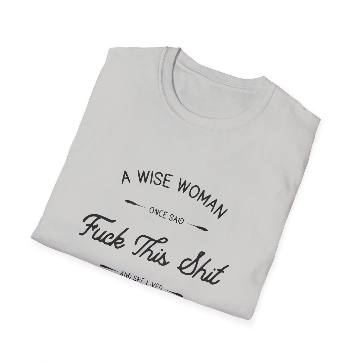A Wise Woman Unisex Softstyle T-Shirt