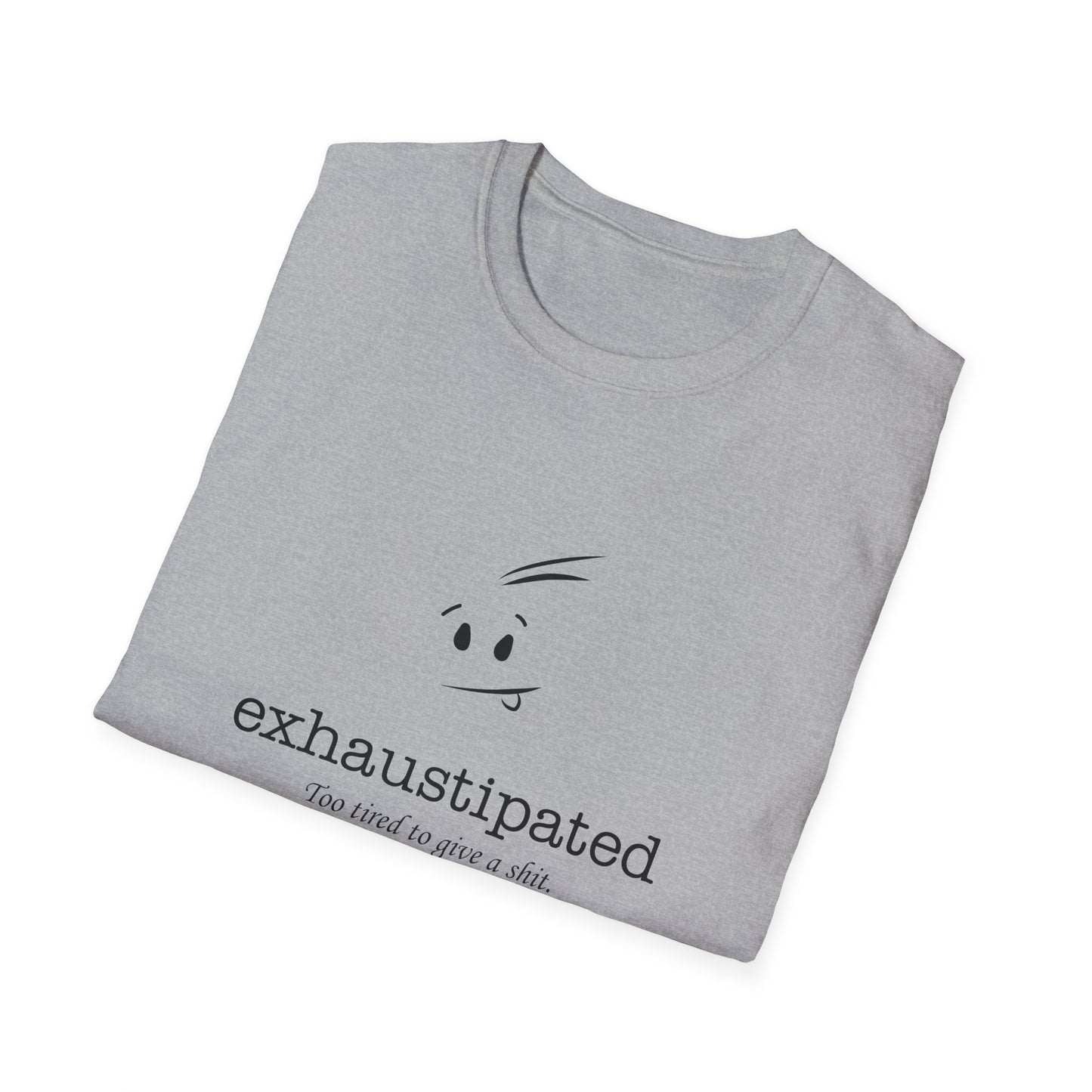 Exhaustipated Unisex Softstyle T-Shirt