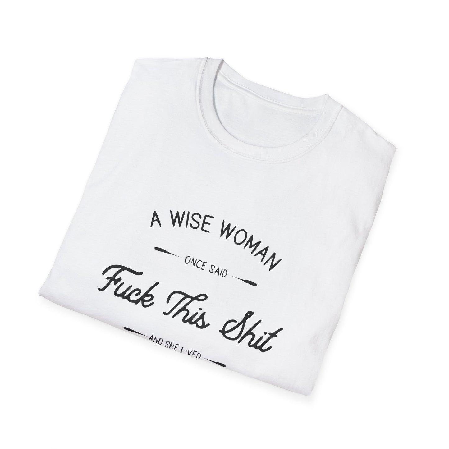 A Wise Woman Unisex Softstyle T-Shirt