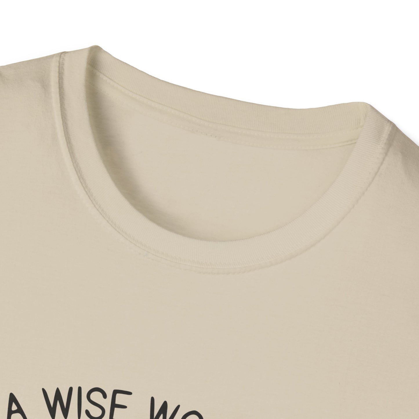 A Wise Woman Unisex Softstyle T-Shirt