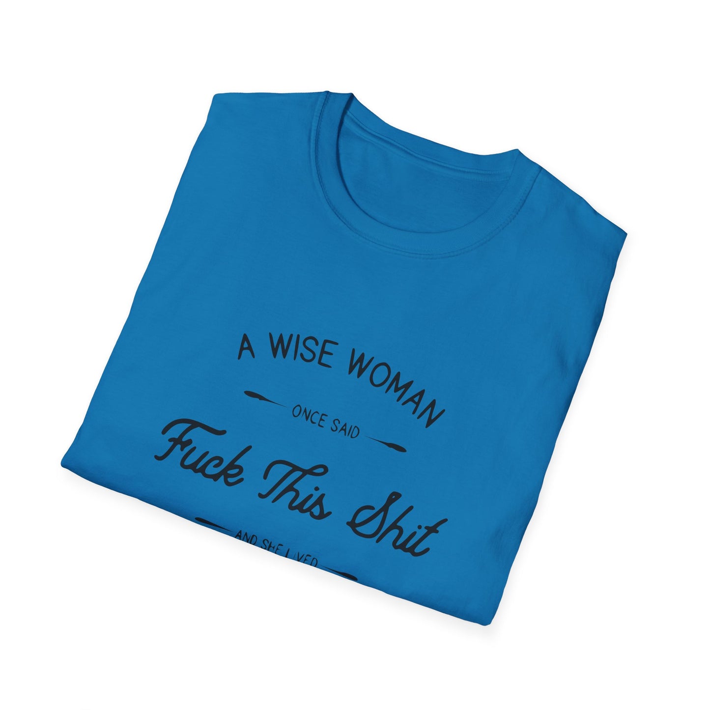 A Wise Woman Unisex Softstyle T-Shirt