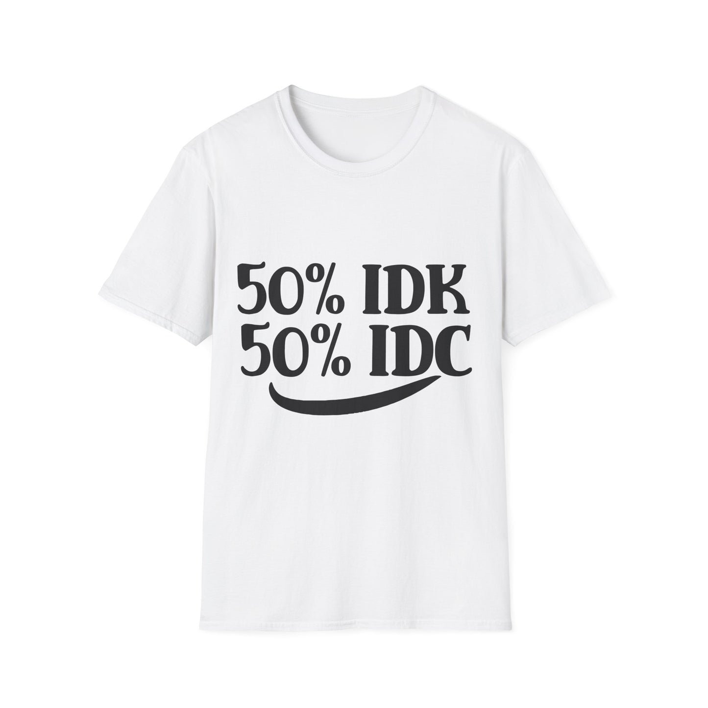 50% IDK and 50% IDC Unisex Softstyle T-Shirt