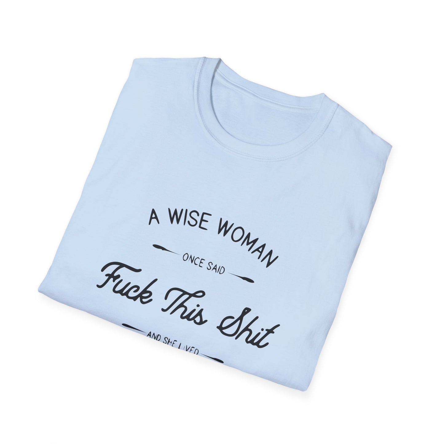 A Wise Woman Unisex Softstyle T-Shirt