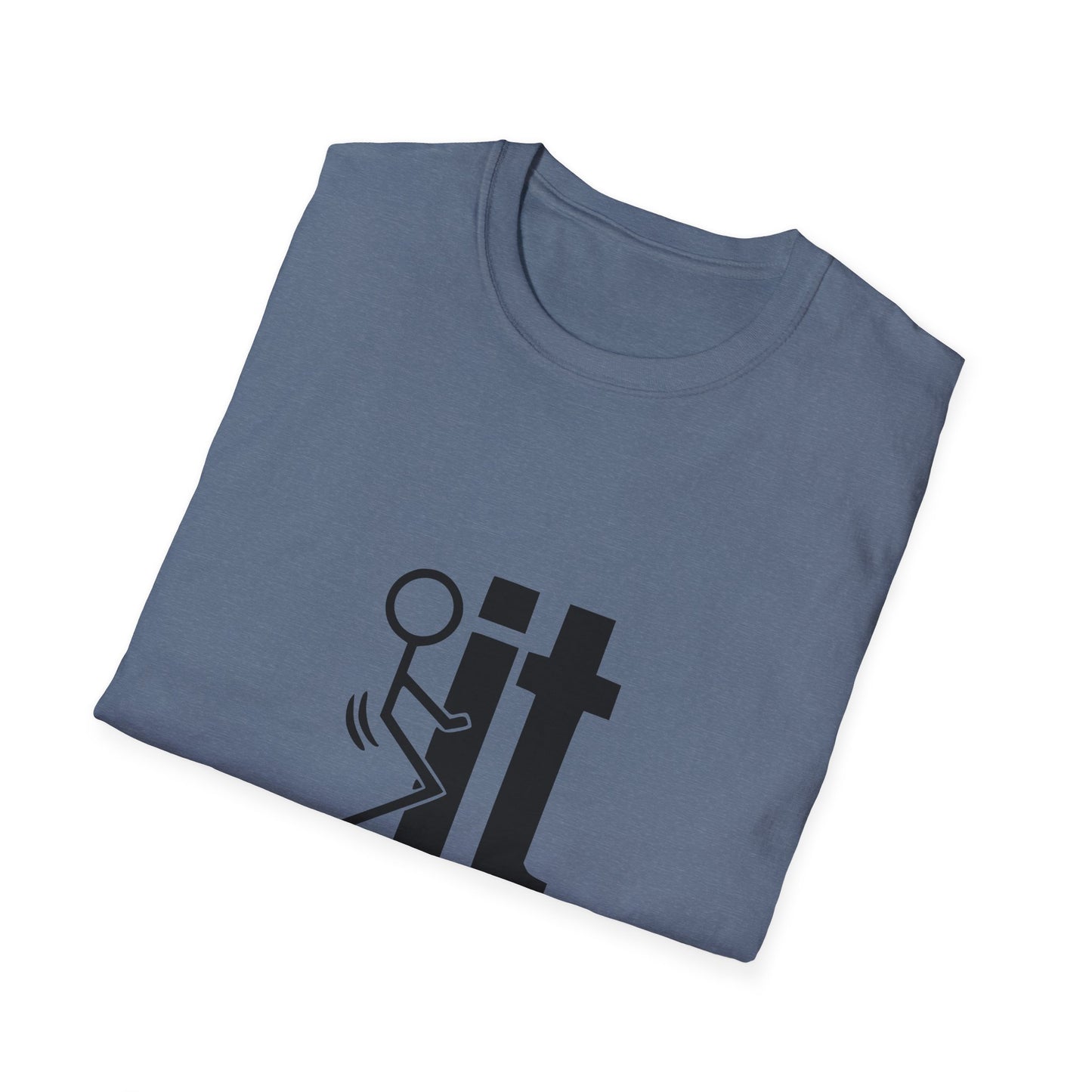 Fuck It Unisex Softstyle T-Shirt