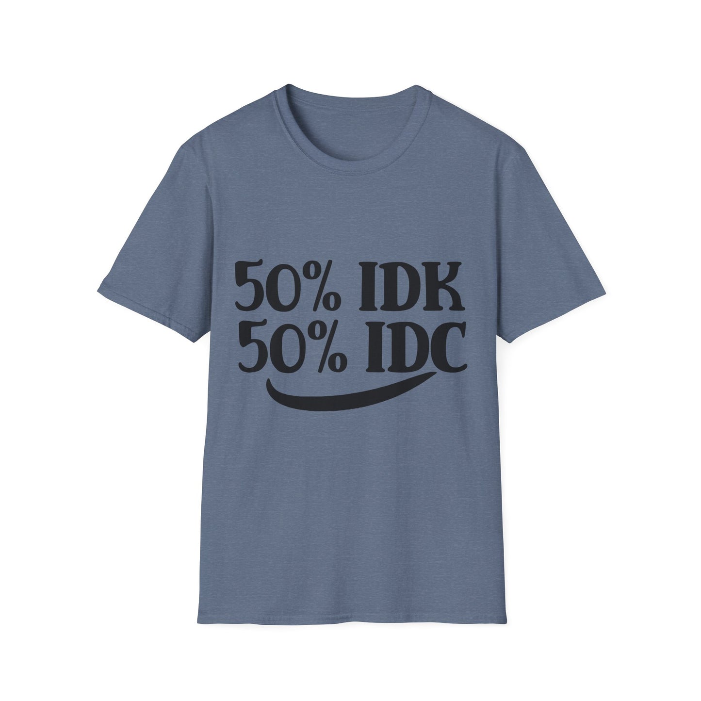 50% IDK and 50% IDC Unisex Softstyle T-Shirt