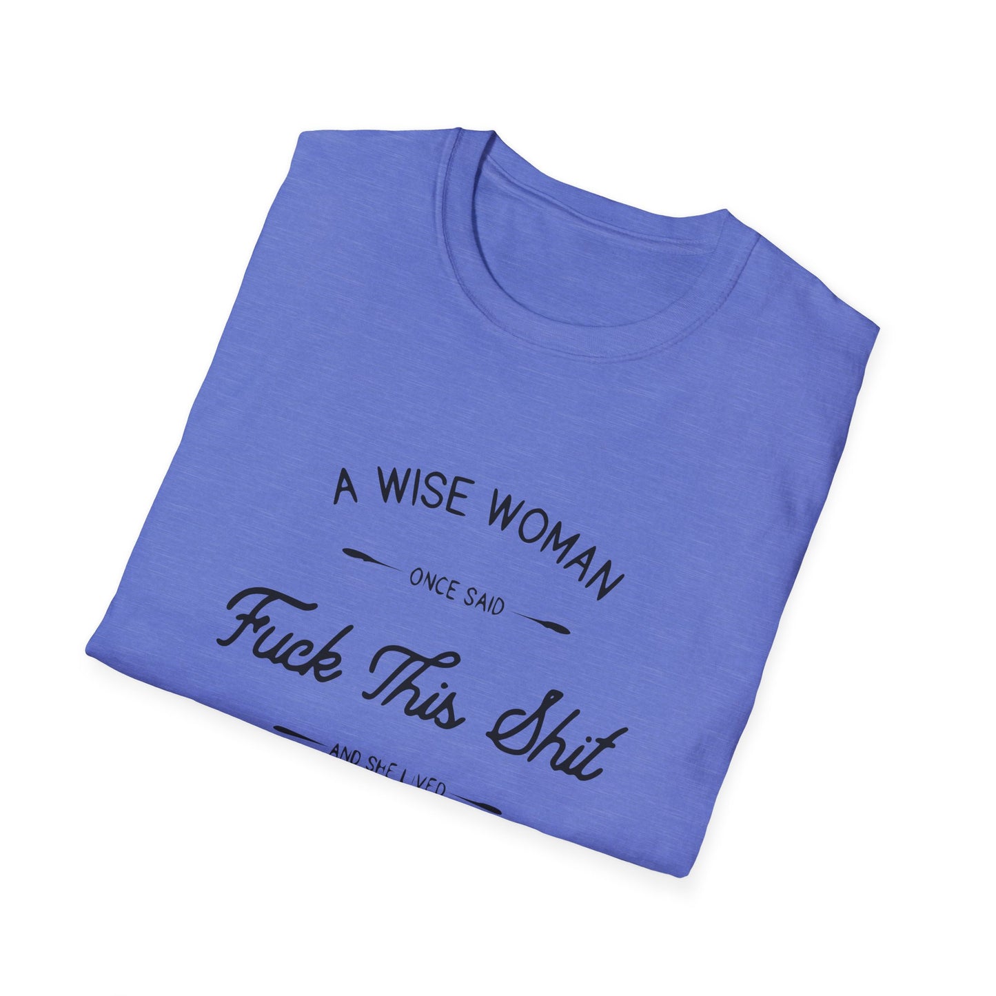 A Wise Woman Unisex Softstyle T-Shirt