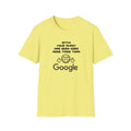 Pussy Used More Than Google Unisex Softstyle T-Shirt