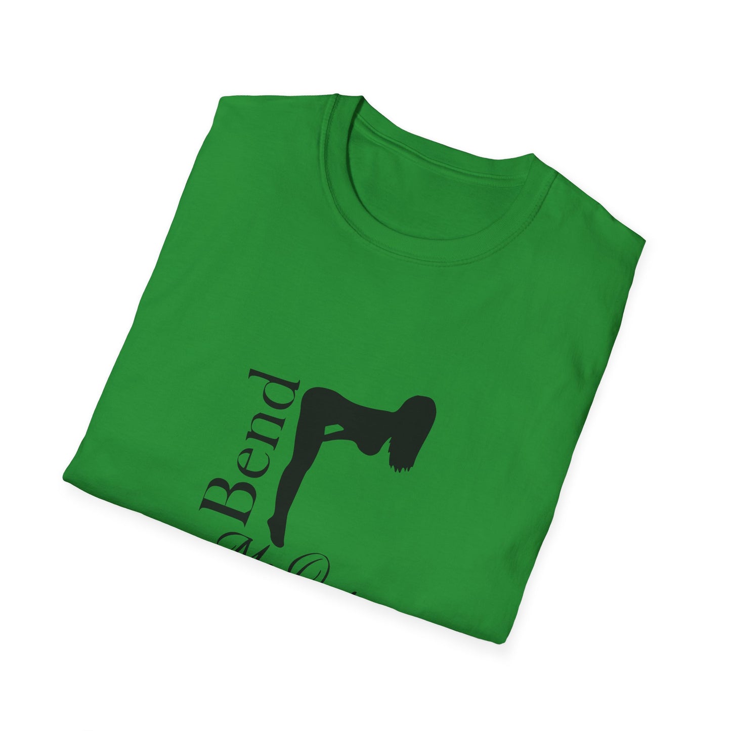 Bend Me Over Unisex Softstyle T-Shirt
