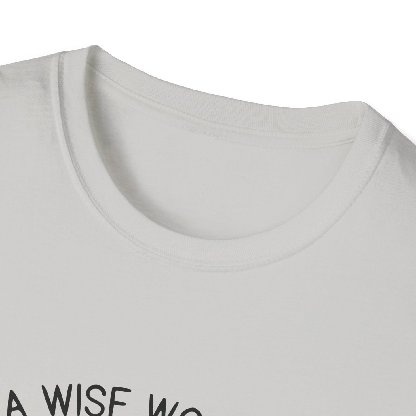 A Wise Woman Unisex Softstyle T-Shirt