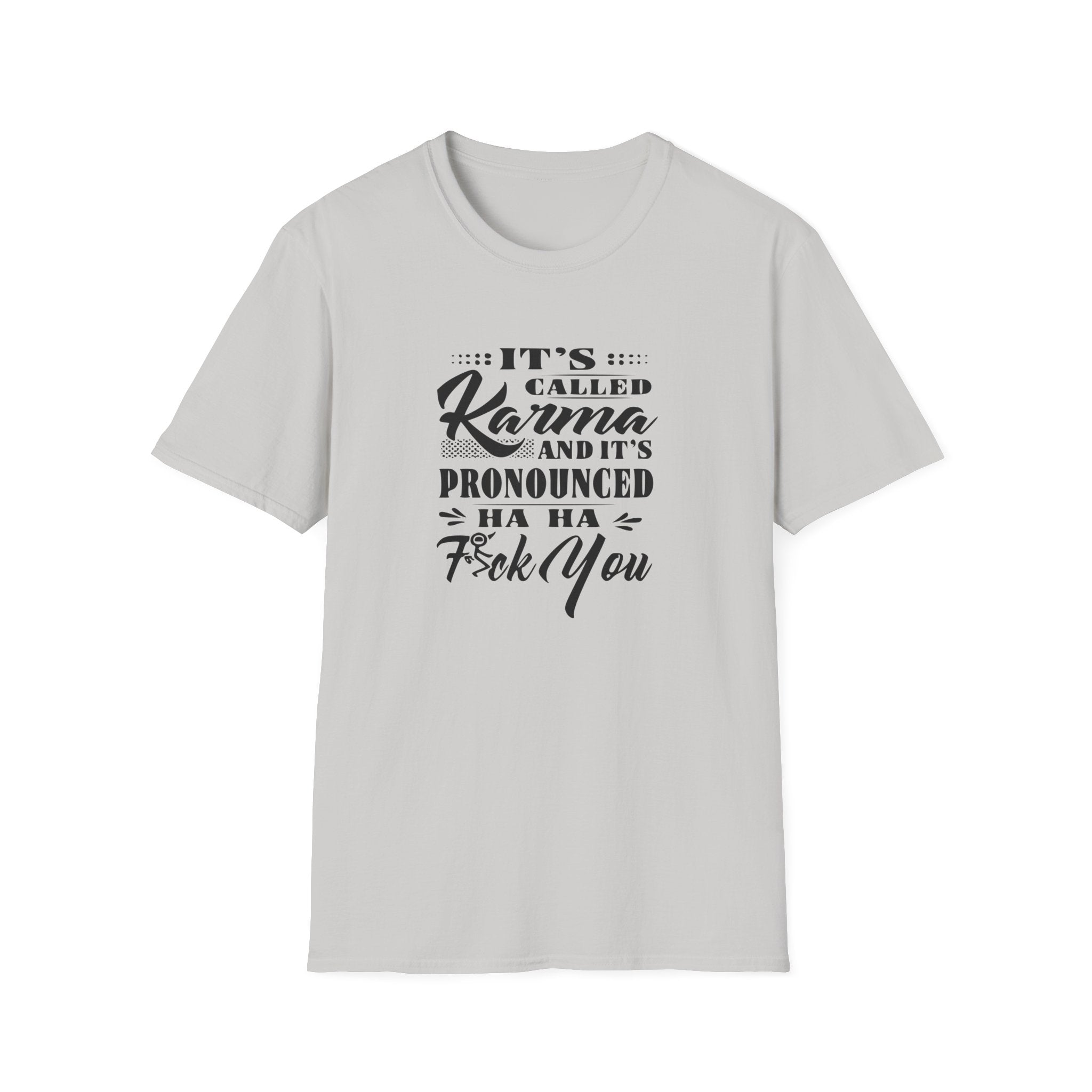 It's Called Karma Unisex Softstyle T-Shirt
