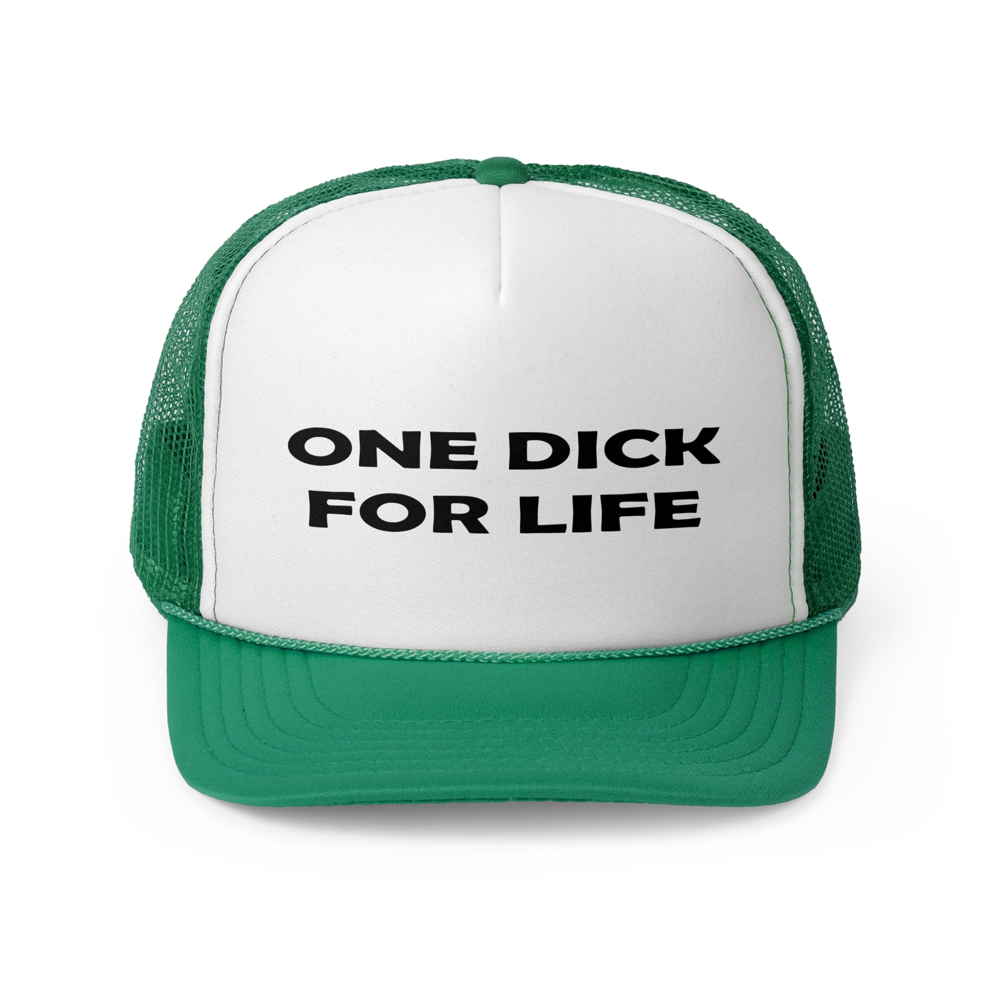One Dick For Life Trucker Cap