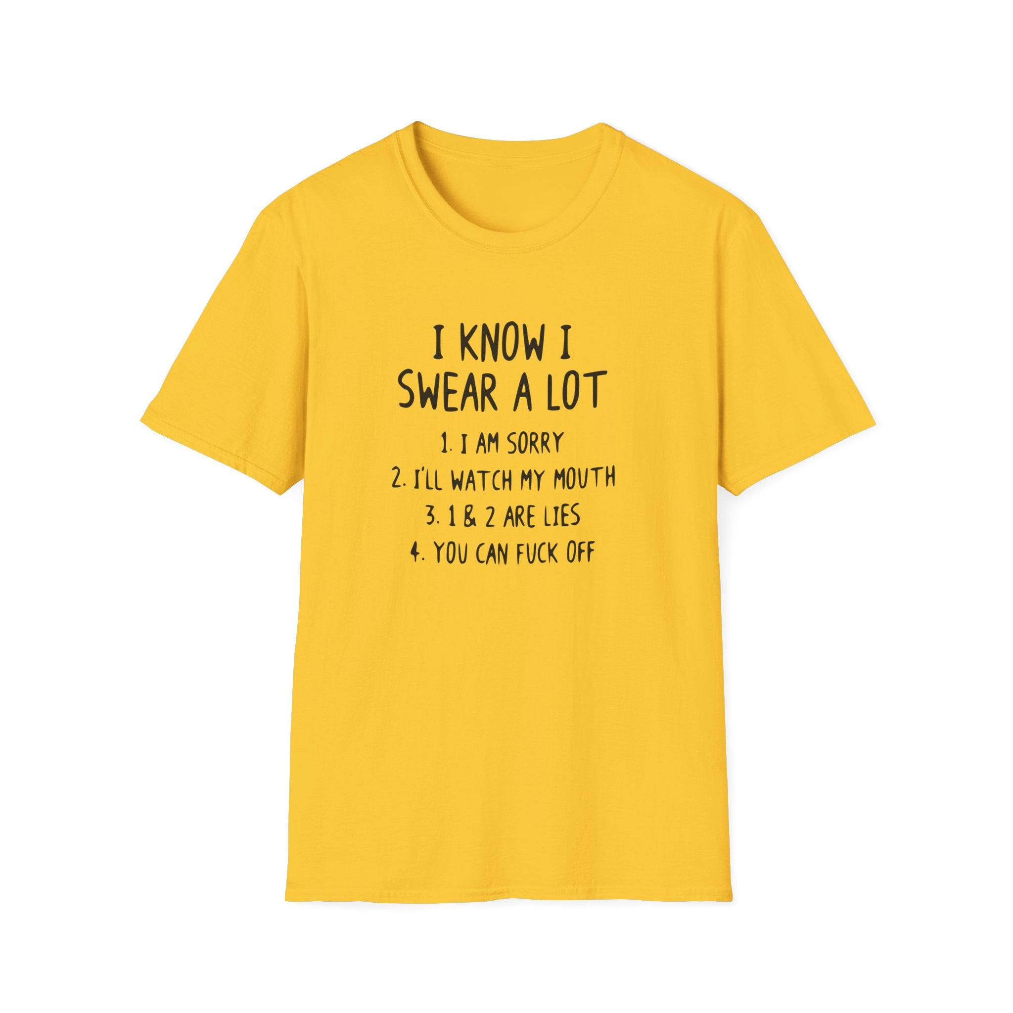 I Know I Swear A Lot Unisex Softstyle T-Shirt