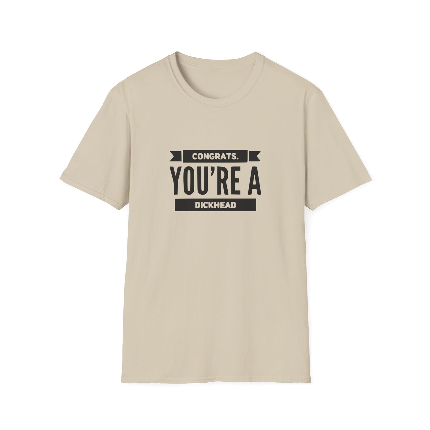 Congrats You're A Dickhead Unisex Softstyle T-Shirt