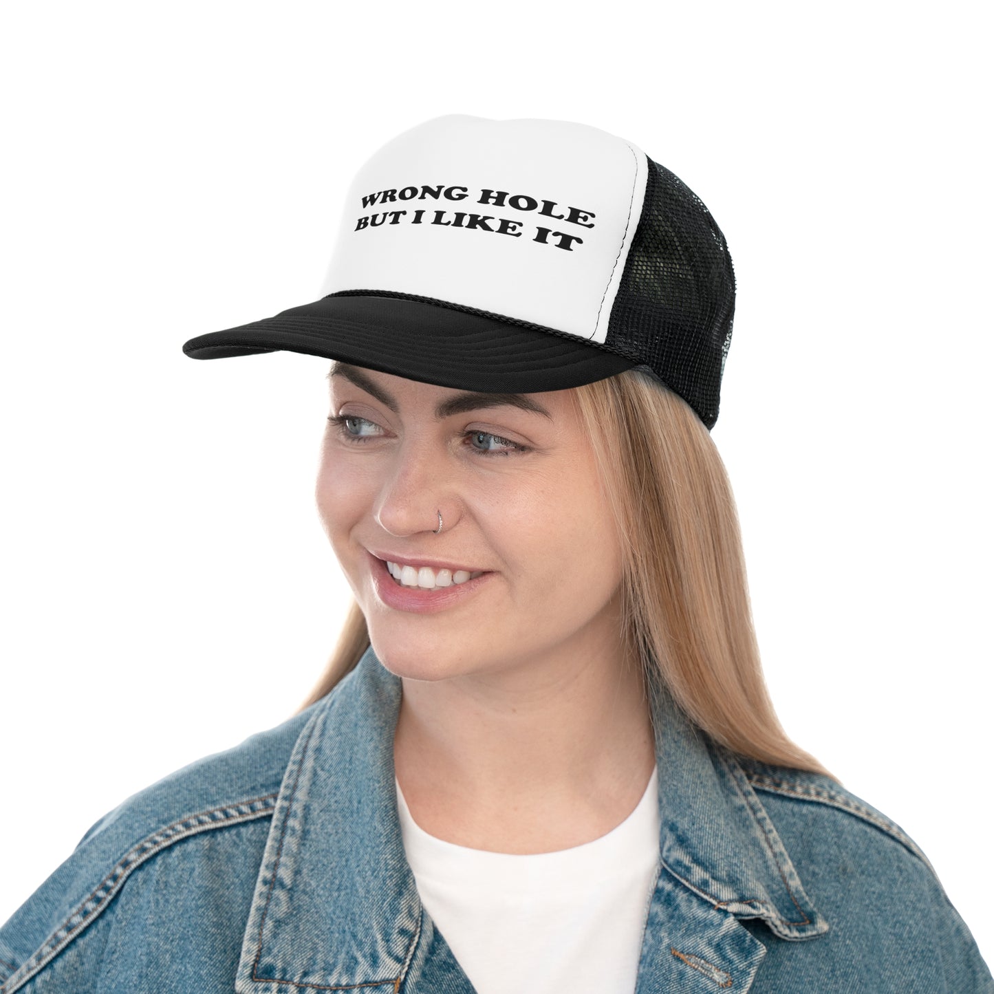 Wrong Hole But I Like It Trucker Cap