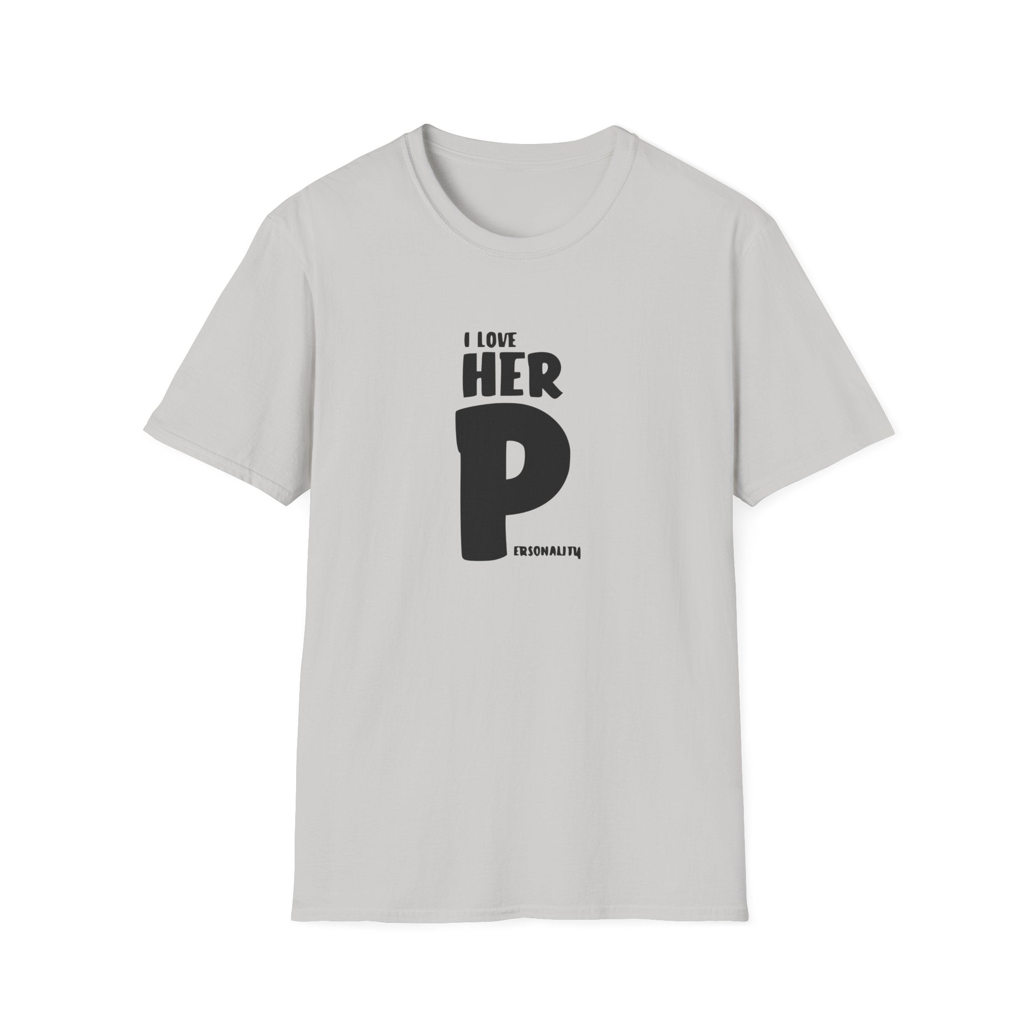 I Love Her Personality Unisex Softstyle T-Shirt
