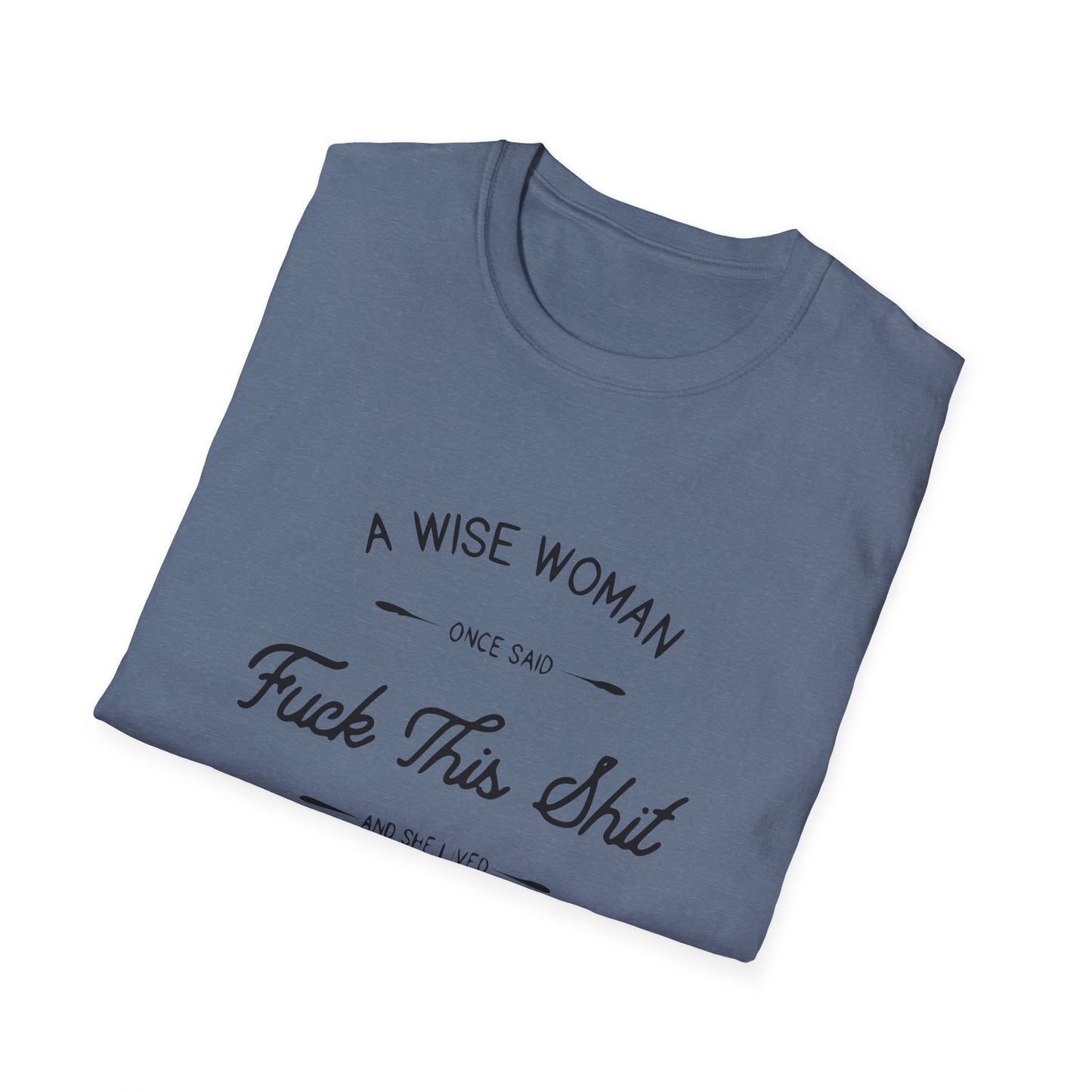 A Wise Woman Unisex Softstyle T-Shirt