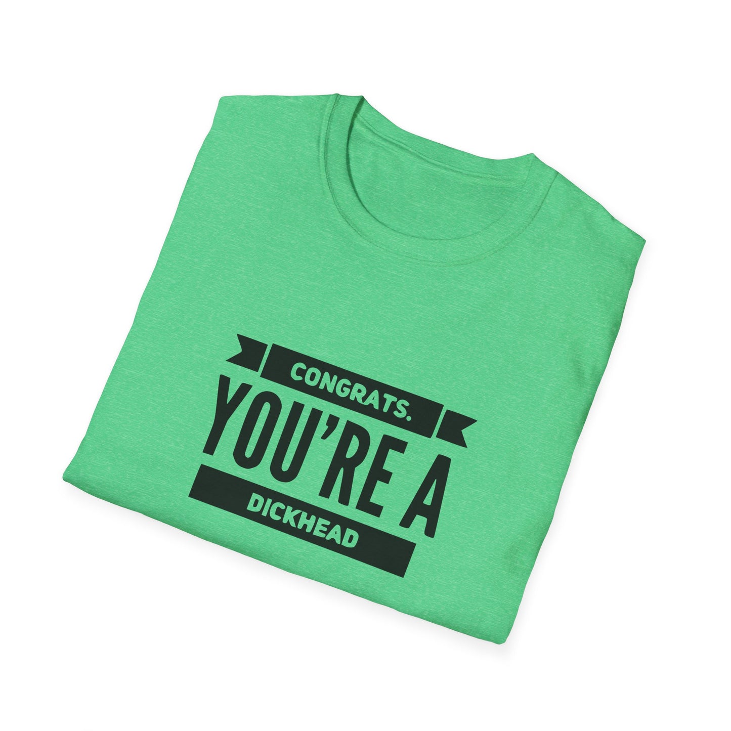 Congrats You're A Dickhead Unisex Softstyle T-Shirt