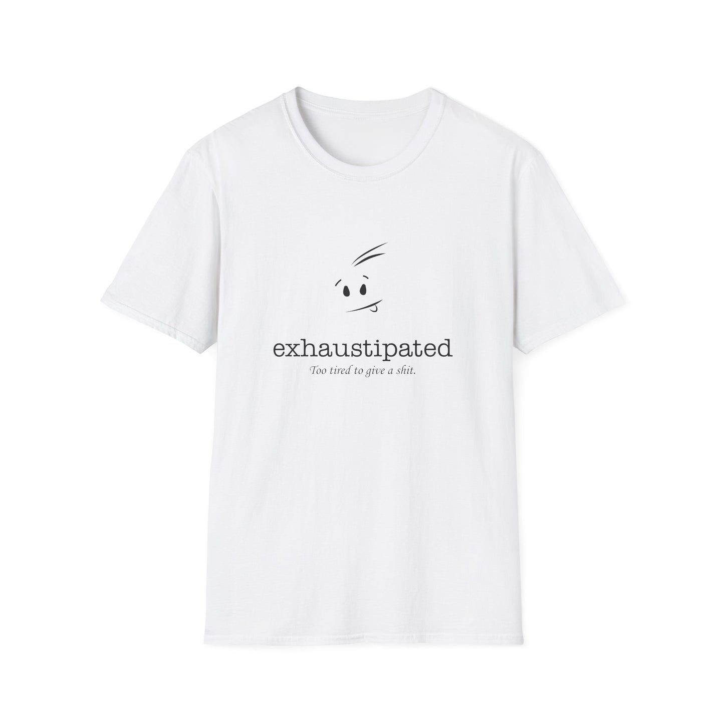 Exhaustipated Unisex Softstyle T-Shirt
