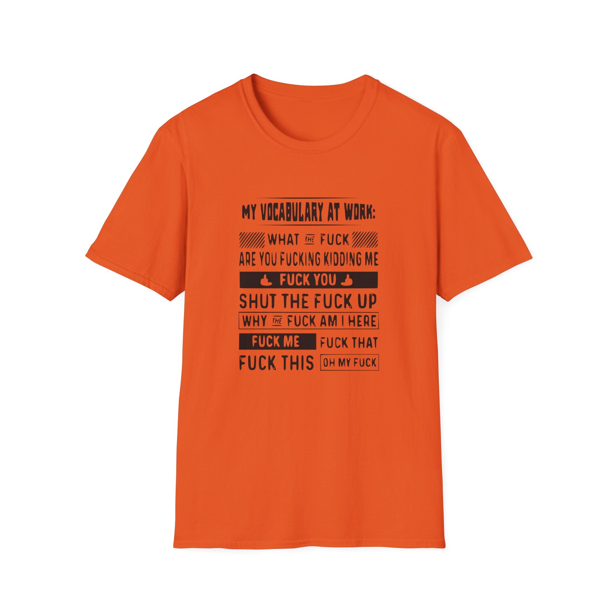 My Vocabulary At Work Unisex Softstyle T-Shirt