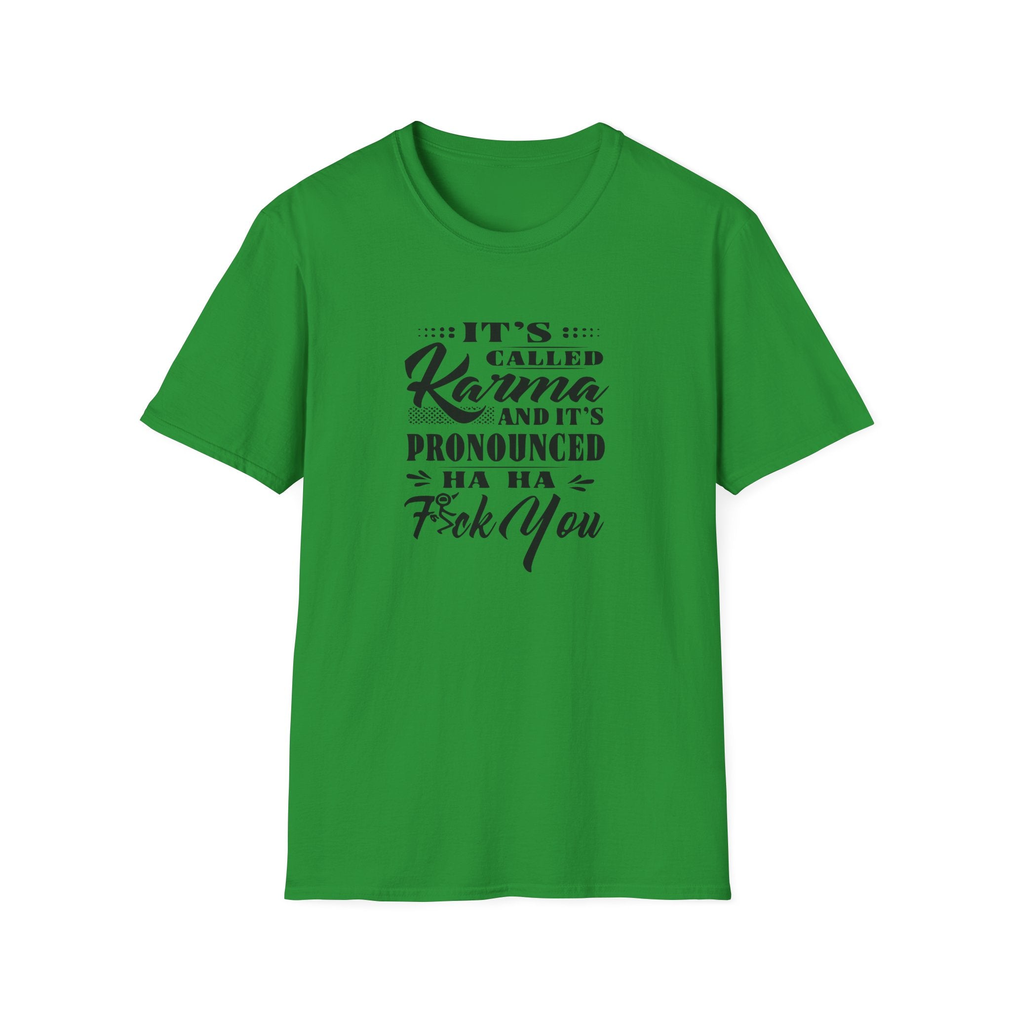 It's Called Karma Unisex Softstyle T-Shirt