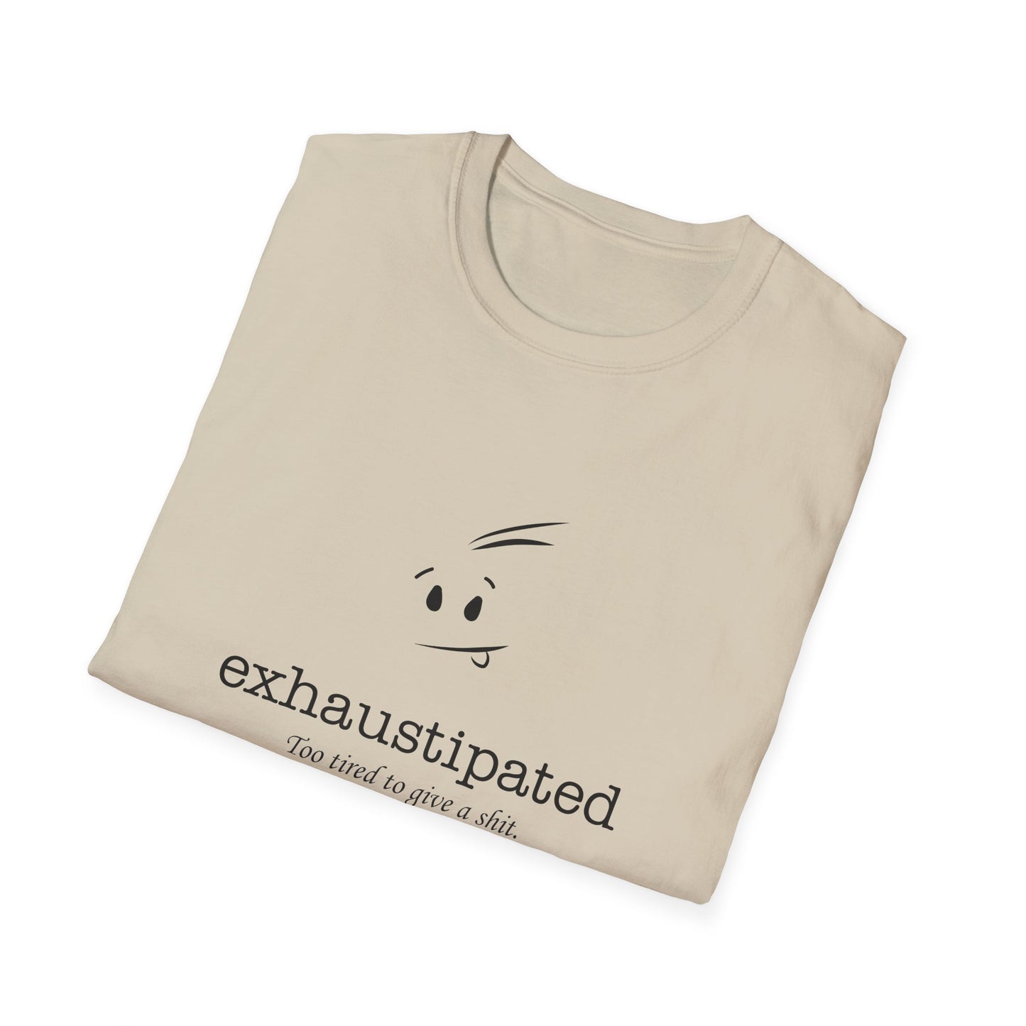 Exhaustipated Unisex Softstyle T-Shirt