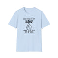 You've Got My Back Unisex Softstyle T-Shirt