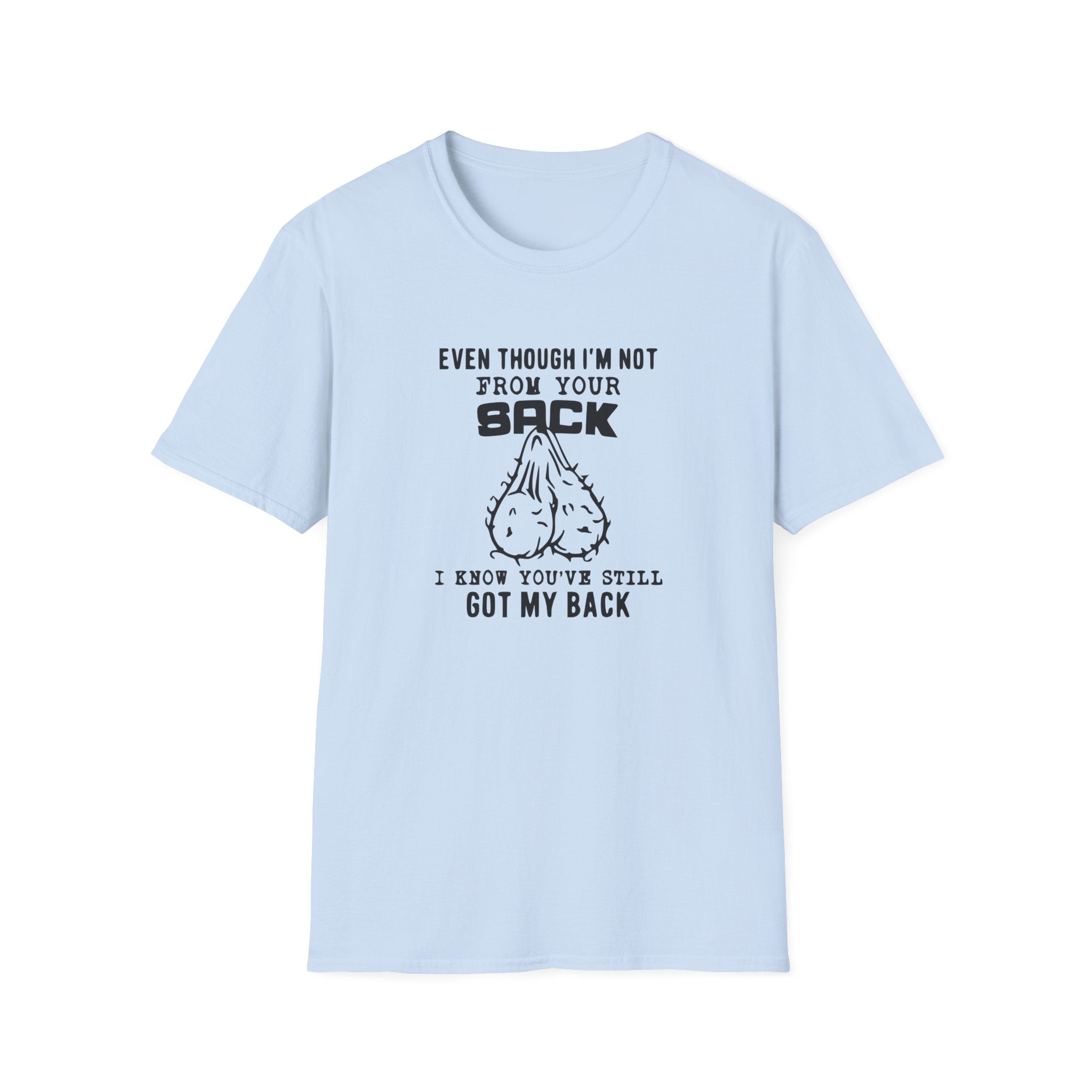 You've Got My Back Unisex Softstyle T-Shirt