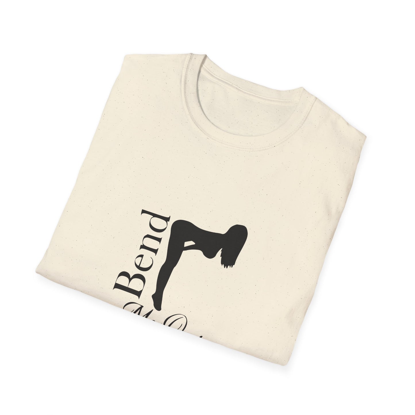 Bend Me Over Unisex Softstyle T-Shirt