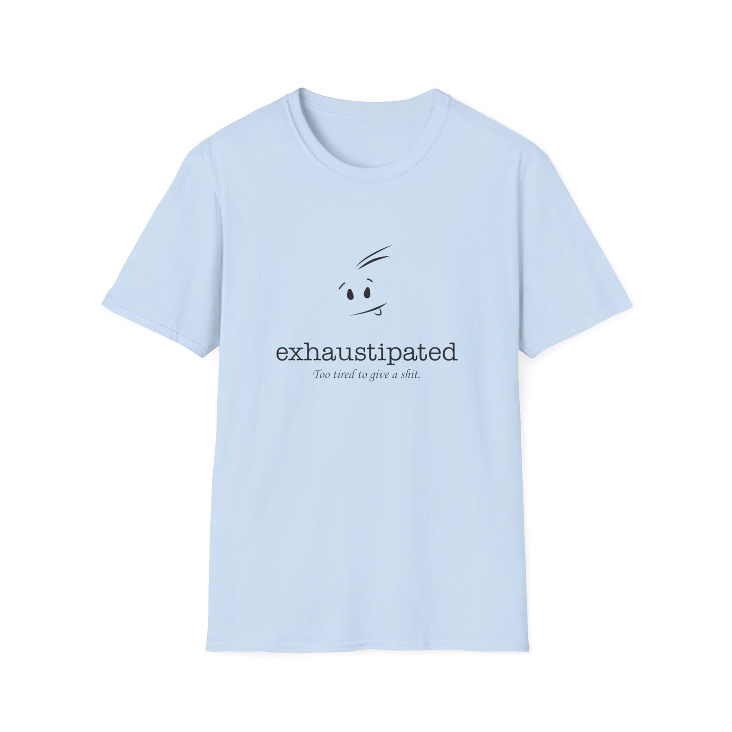 Exhaustipated Unisex Softstyle T-Shirt
