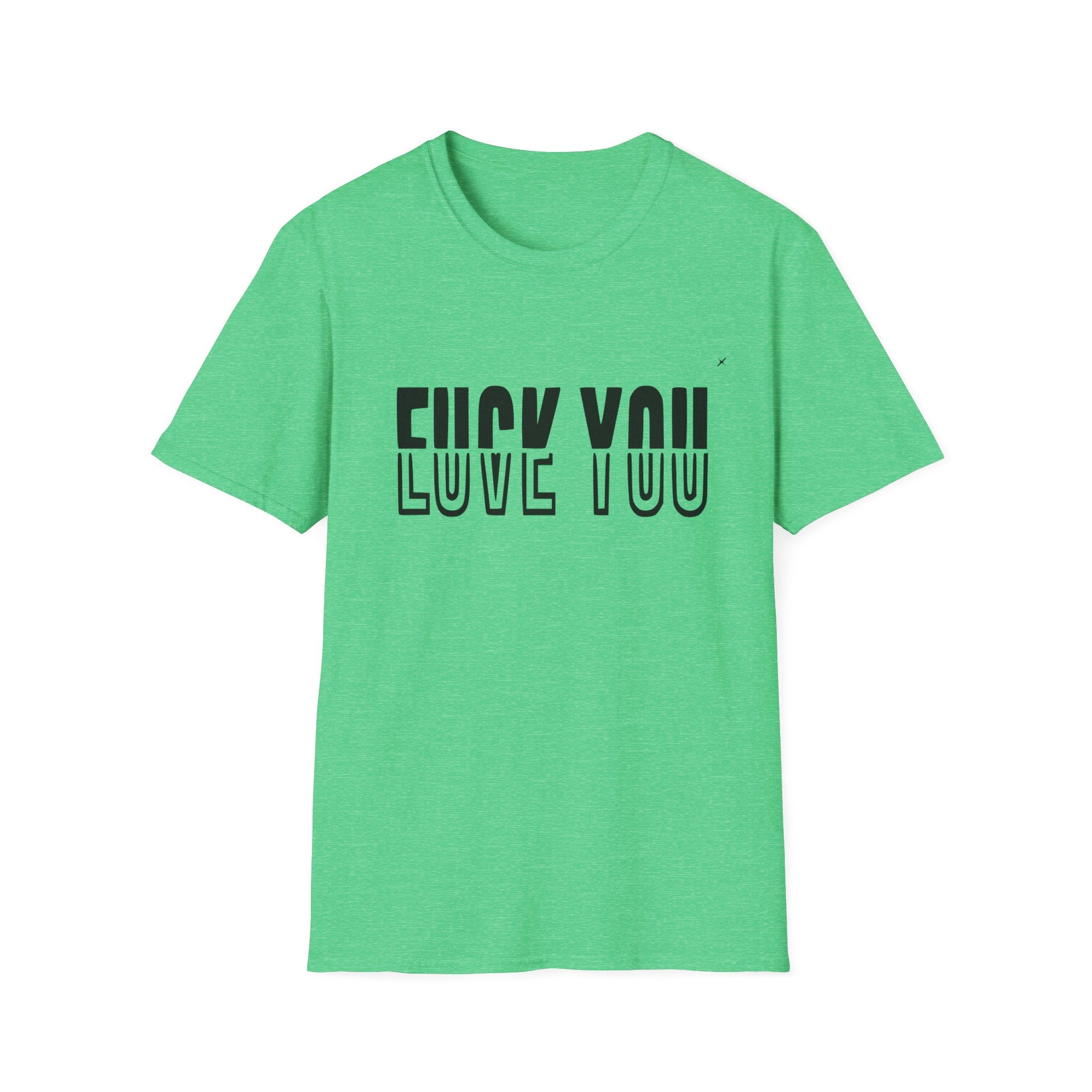 Fuck You Love You Unisex Softstyle T-Shirt