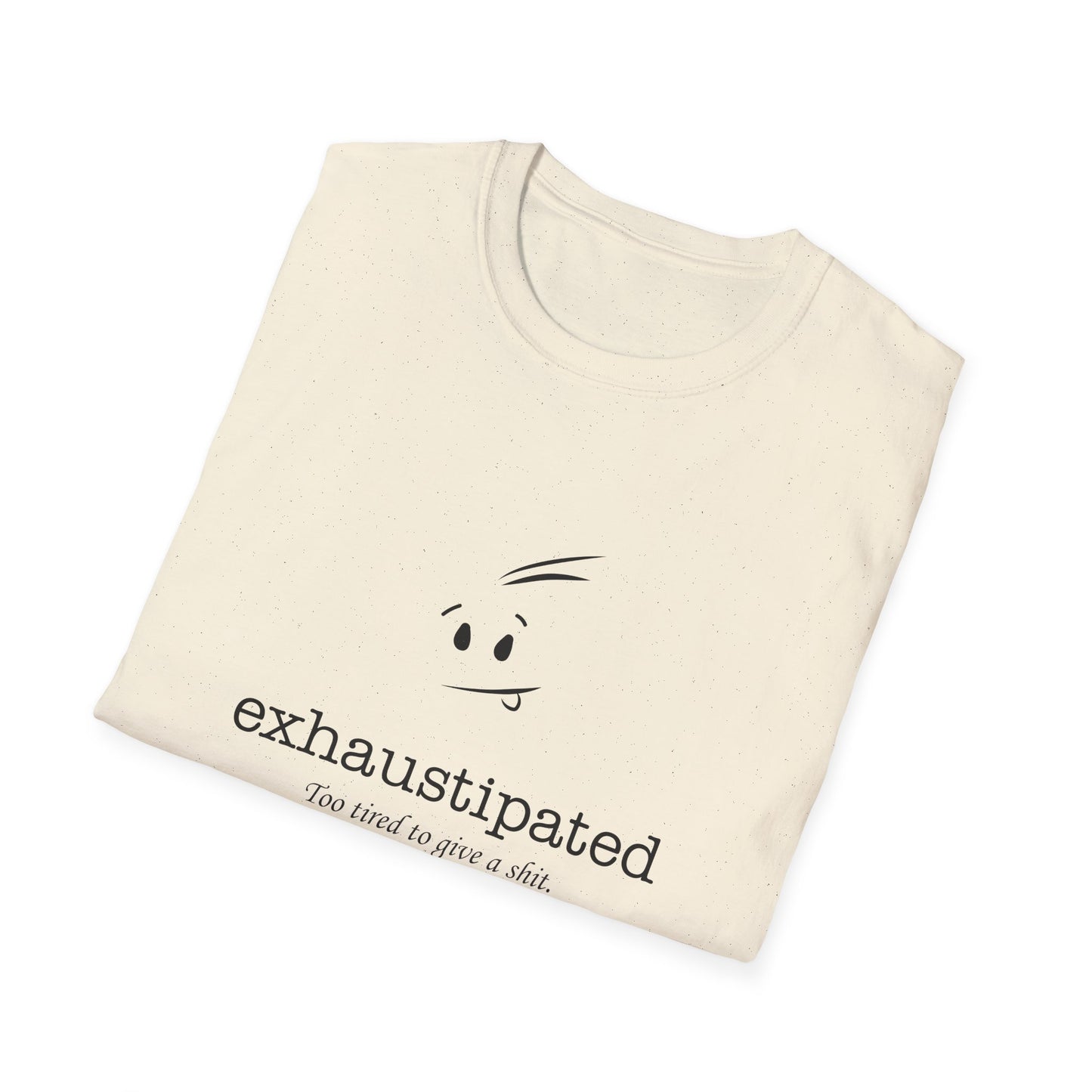 Exhaustipated Unisex Softstyle T-Shirt