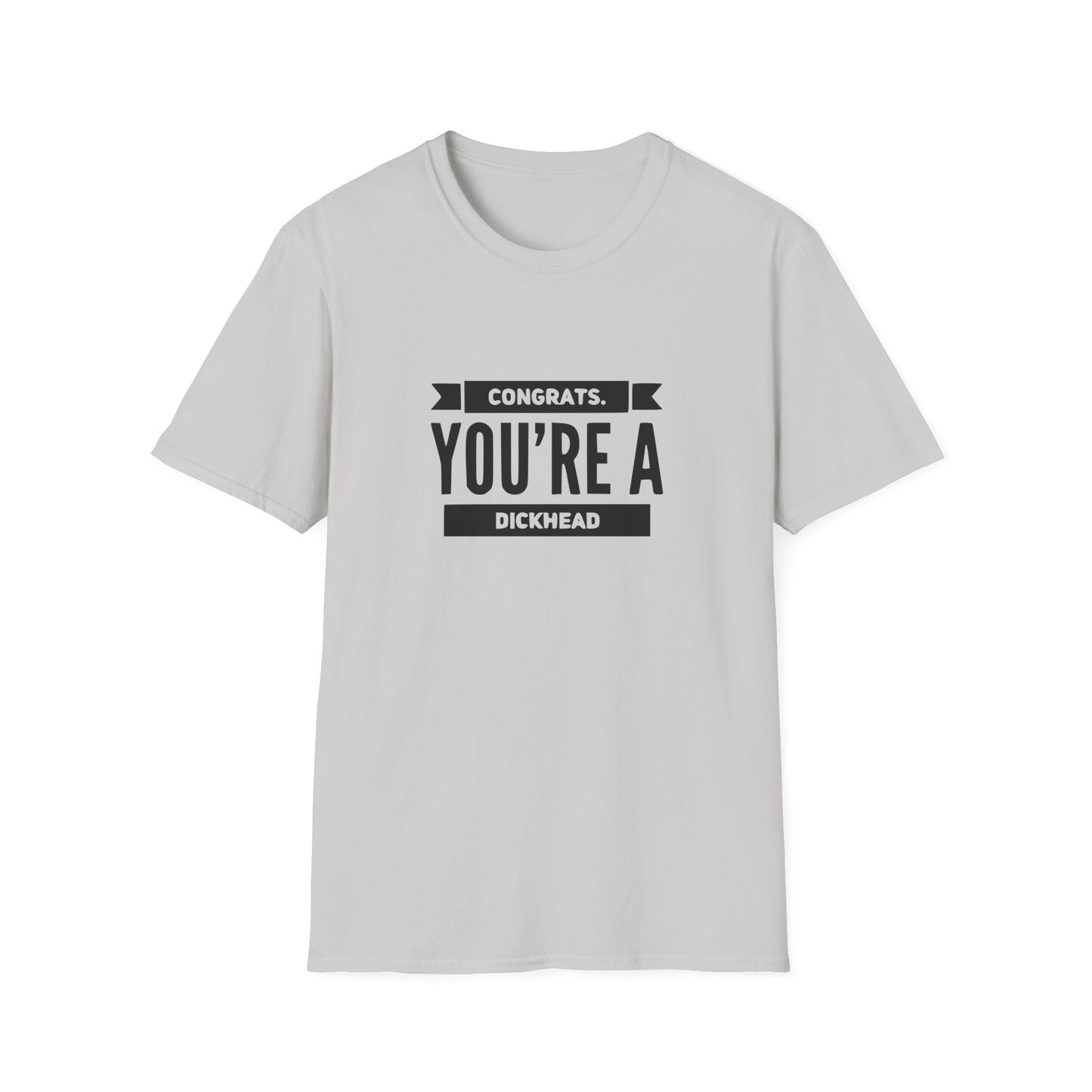 Congrats You're A Dickhead Unisex Softstyle T-Shirt