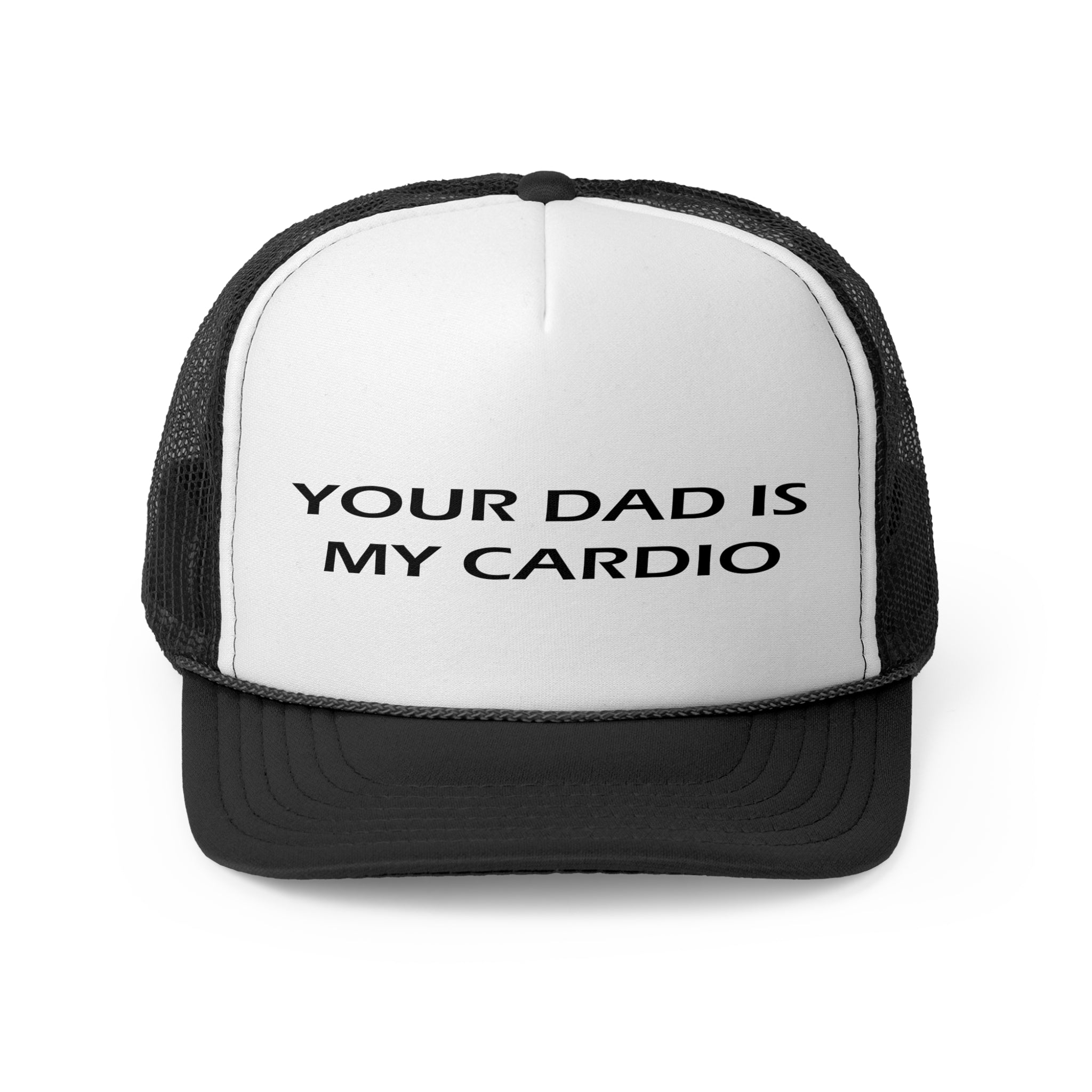 Your Dad Is My Cardio Trucker Cap