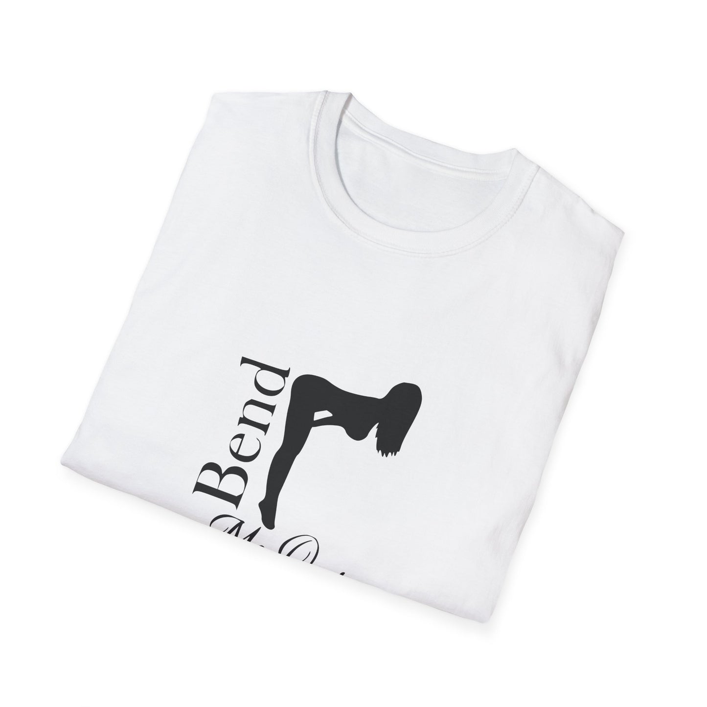 Bend Me Over Unisex Softstyle T-Shirt