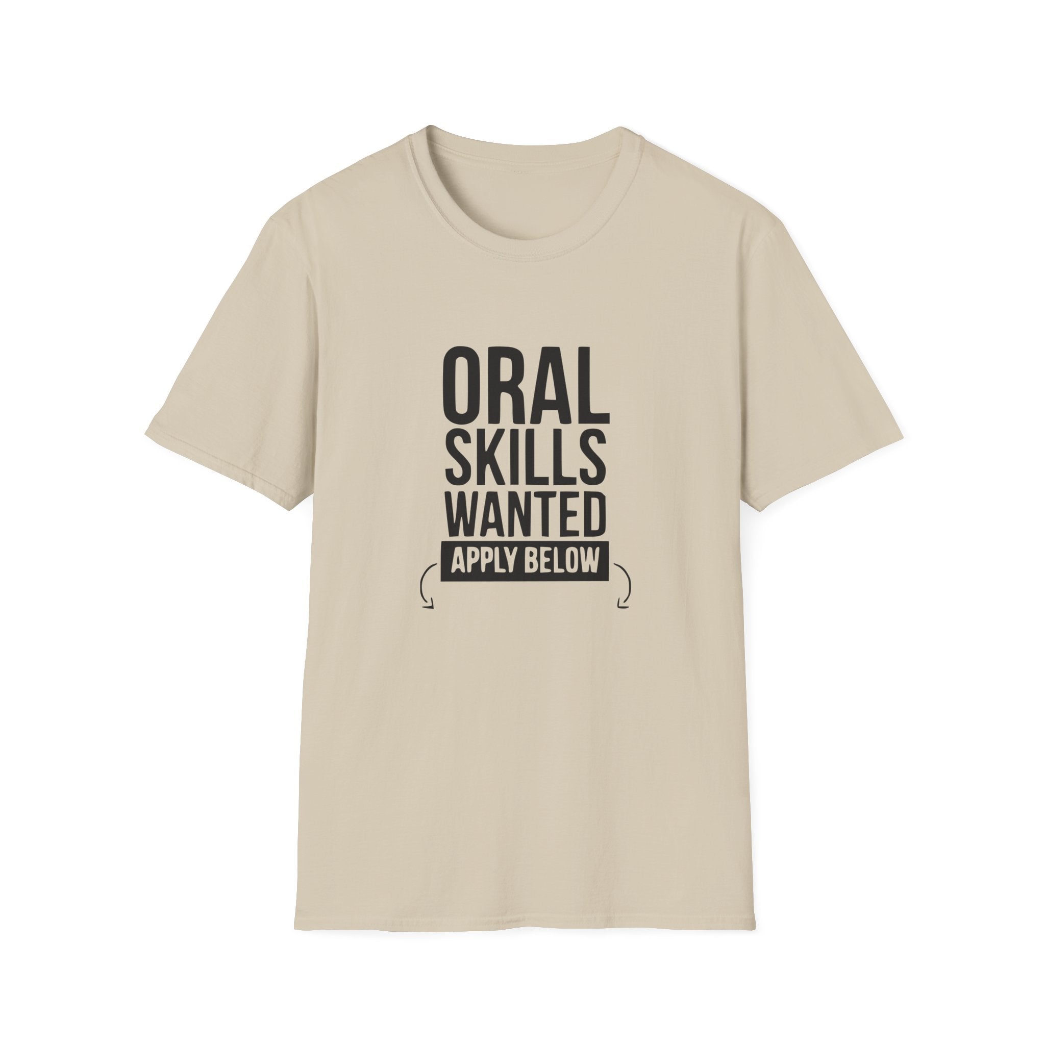 Oral Skills Wanted Unisex Softstyle T-Shirt