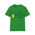Childhood Trauma - Hold my beer Unisex Softstyle T-Shirt