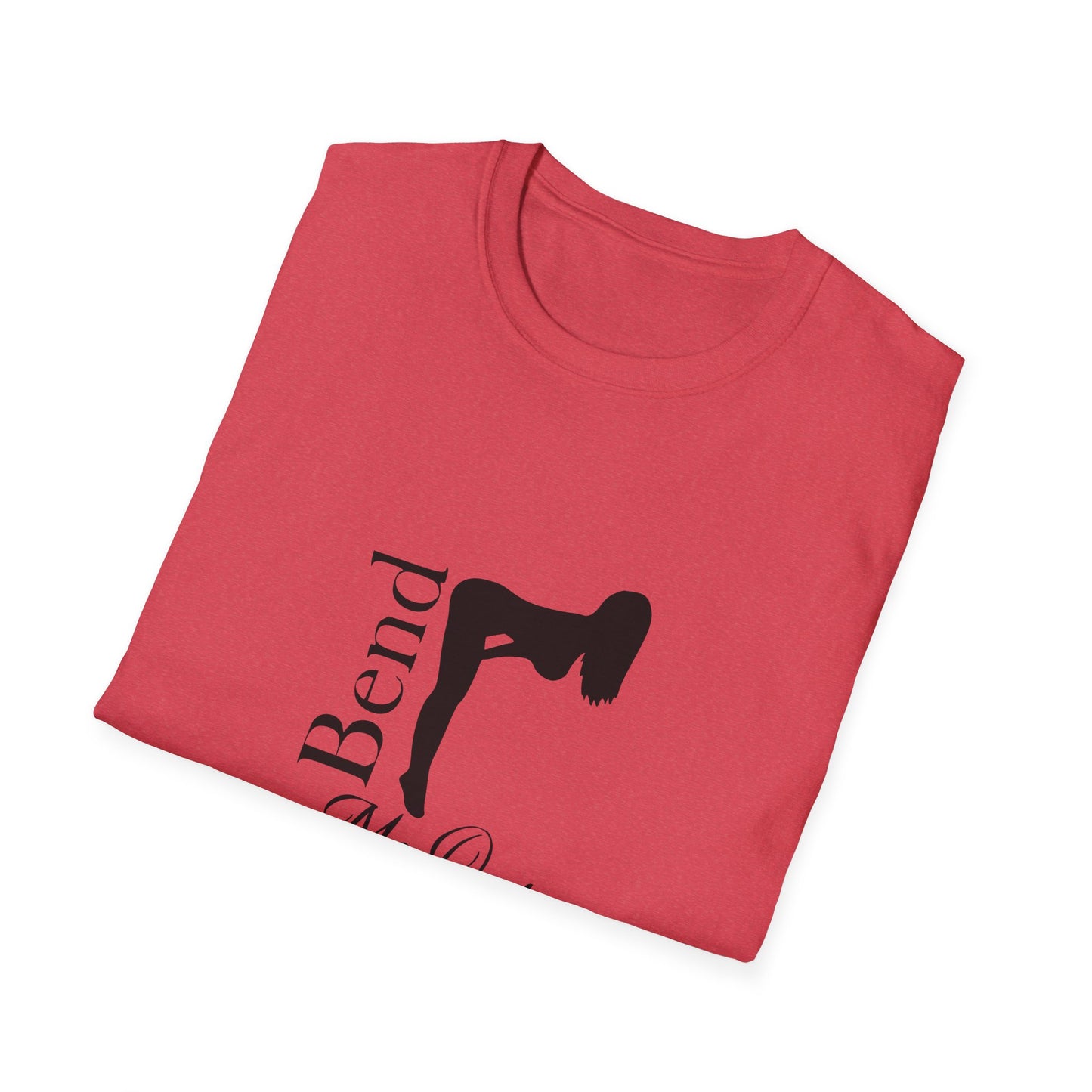 Bend Me Over Unisex Softstyle T-Shirt