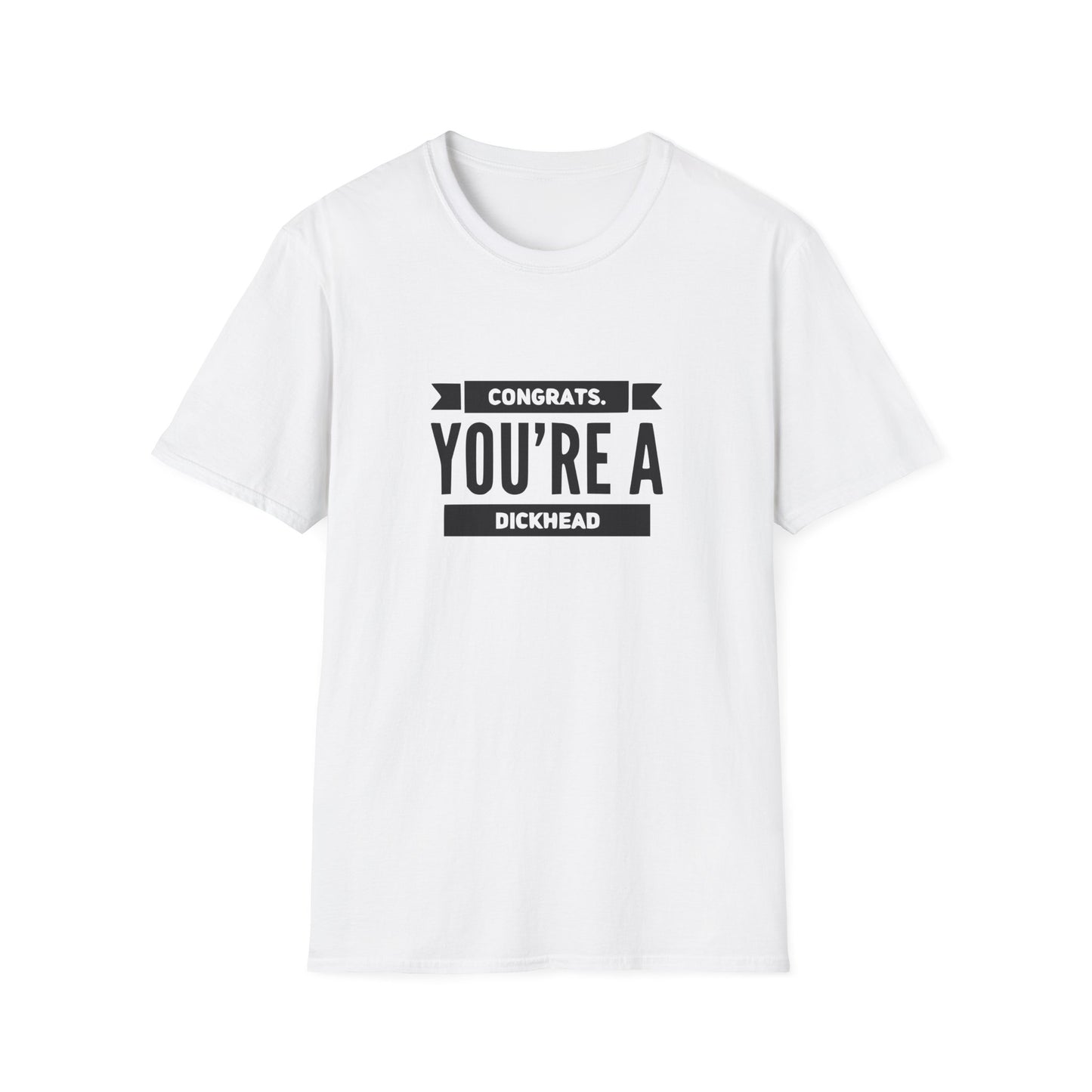 Congrats You're A Dickhead Unisex Softstyle T-Shirt