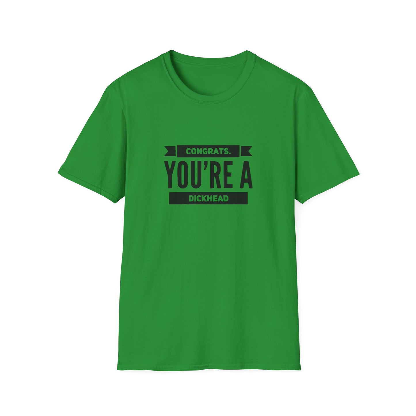 Congrats You're A Dickhead Unisex Softstyle T-Shirt