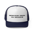 Moister Than An Oyster Trucker Cap