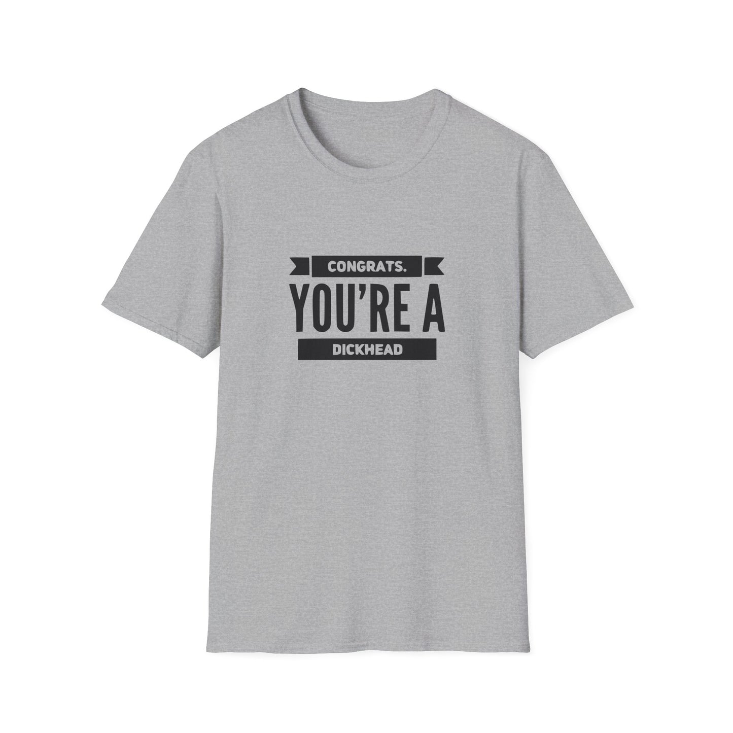 Congrats You're A Dickhead Unisex Softstyle T-Shirt